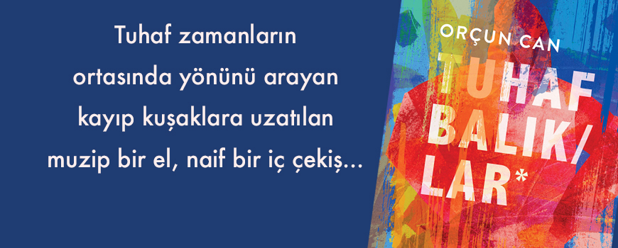Tuhaf Bal�klar 